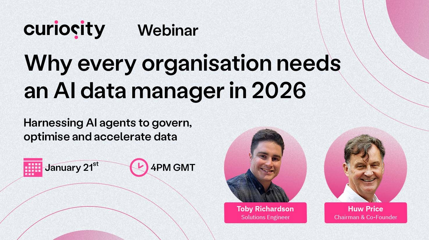Why you need an AI data manager in 2026 - Curiosity Software WebinarGeek Header
