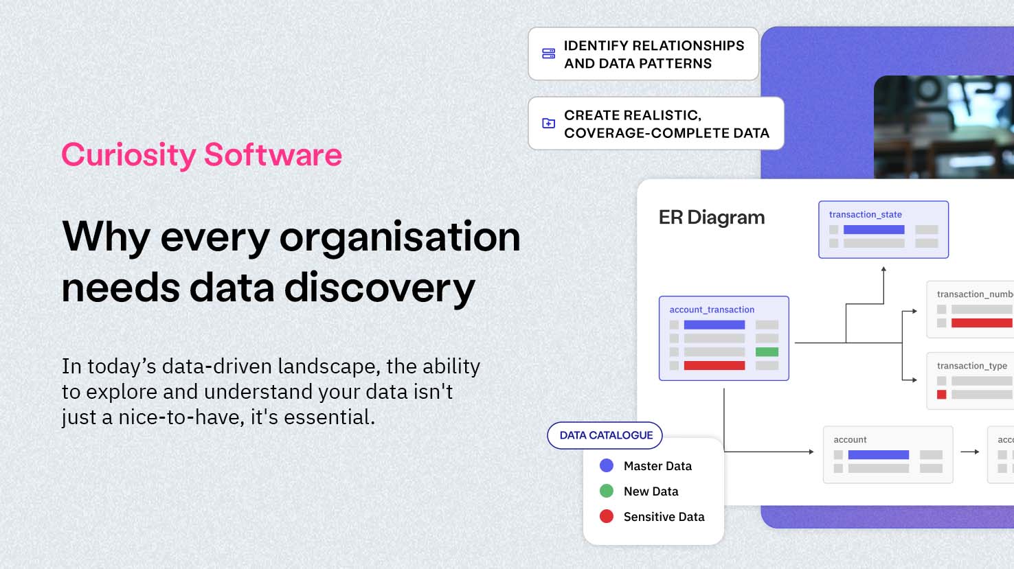 Why every organisation needs data discovery | Curiosity Software