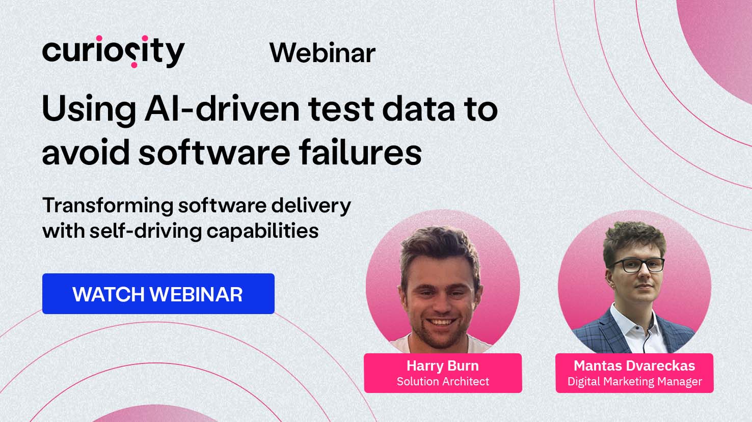 Using AI-driven test data to avoid software failures - Curiosity Webinar - On Demand Header