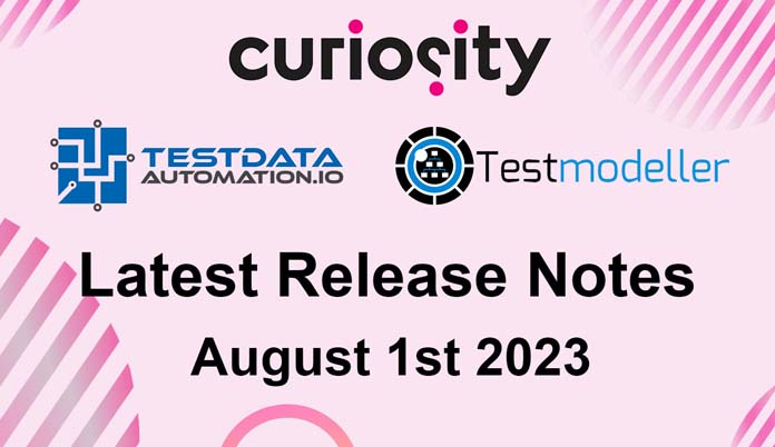 Test Modeller & Test Data Automation Release Notes - August 1st 2023